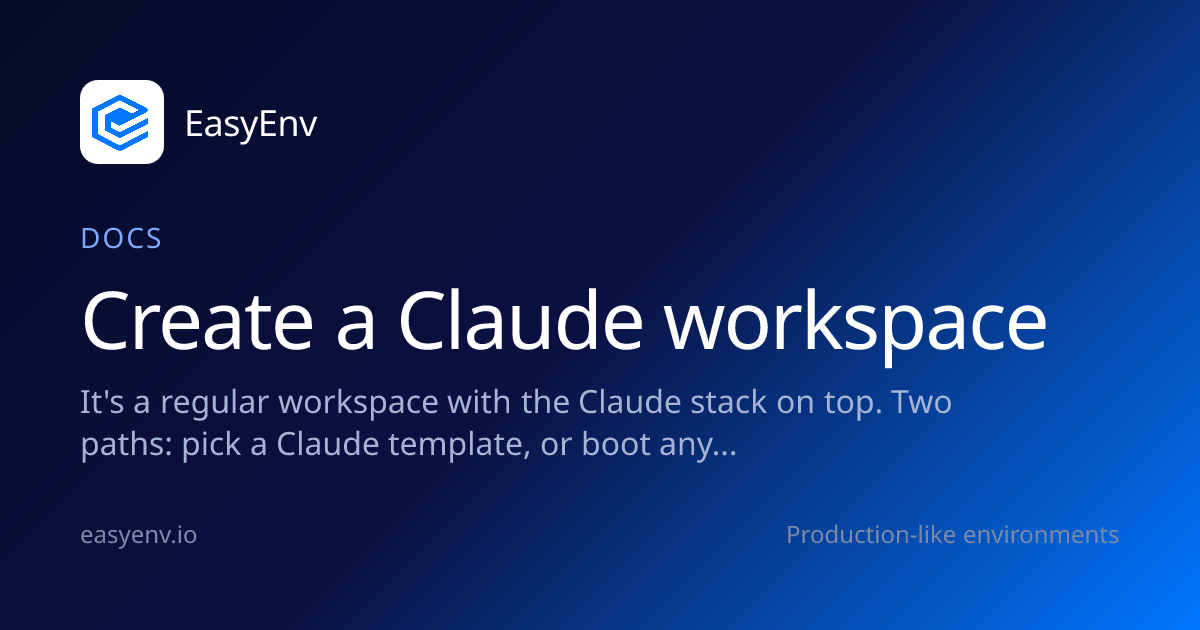 Create a Claude workspace | Docs | EasyEnv