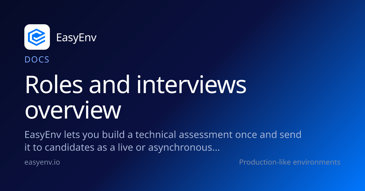 Roles and interviews overview | Docs | EasyEnv